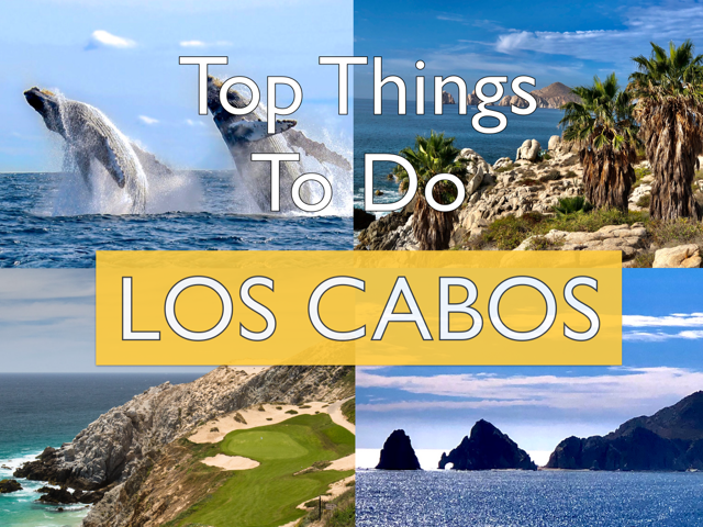 Top things to do in cabo san lucas