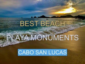 Best beaches cabo monuments beach