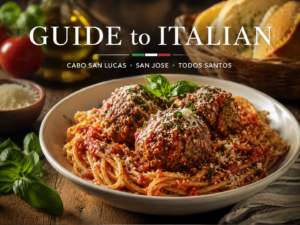 Best Italian restaurants Los Cabos fresh pasta with sauce